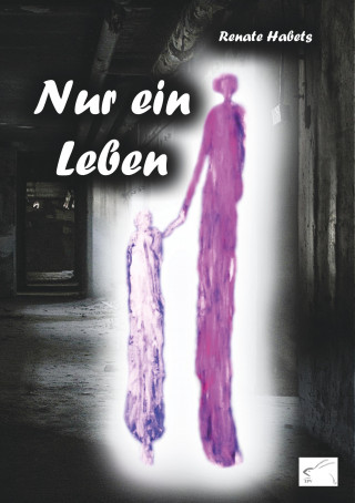 Nur ein Leben