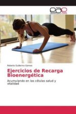 Ejercicios de Recarga Bioenergética
