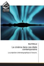 Le cinéma dans ces états contemporains