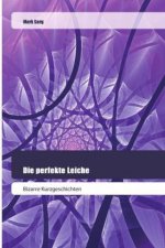 Die perfekte Leiche
