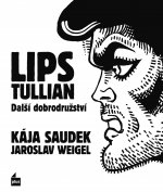 Lips Tullian Další dobrodružství