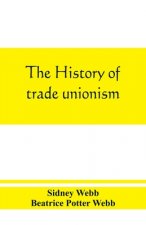history of trade unionism