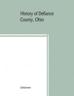 History of Defiance County, Ohio. Containing a history of the county; its townships, towns, etc.; military record; portraits of early settlers and pro