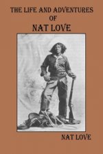Life and Adventures Of Nat Love