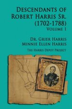 Robert Harris Sr (1702-1788) Descendants, Vol 1