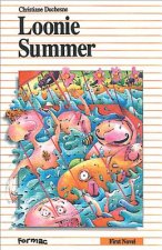 Loonie Summer