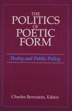 POLITICS OF POETIC FORM POETRY
