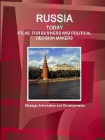 Russia Today. Atlas for Business and Political Decision Makers -  Strategic Information and Developments