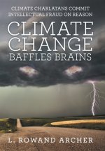 Climate Change Baffles Brains