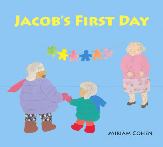 Jacob's First Day (Miriam Cohen)(Miękka)