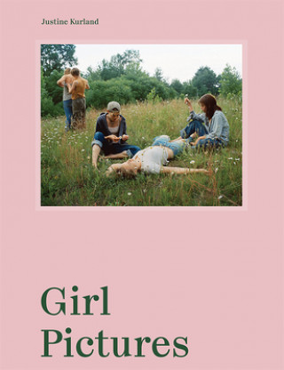Justine Kurland: Girl Pictures (Justine Kurland)()