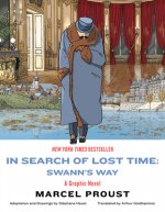 In Search of Lost Time: Swann`s Way - A Graphic Novel