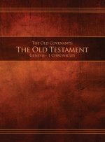 Old Covenants, Part 1 - The Old Testament, Genesis - 1 Chronicles