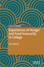 Experiences of Hunger and Food Insecurity in College