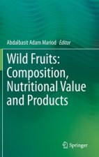 Wild Fruits: Composition, Nutritional Value and Products