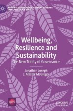 Wellbeing, Resilience and Sustainability