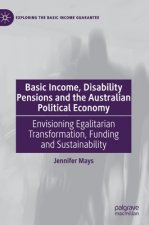 Basic Income, Disability Pensions and the Australian Political Economy