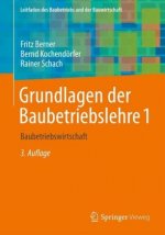 Grundlagen der Baubetriebslehre. Bd.1
