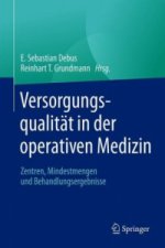 Versorgungsqualität in der operativen Medizin