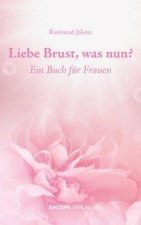 Liebe Brust, was nun?