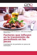 Factores que influyen en la transmisión de parasitosis en los peces