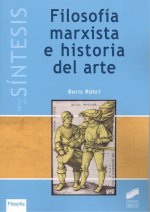 FILOSOFÍA MARXISTA E HISTORIA DEL ARTE