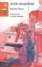 ¡Estás despedida!