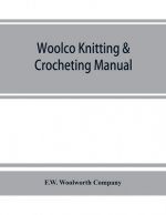 Woolco knitting & crocheting manual