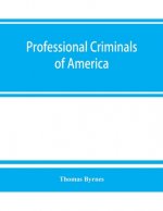 Professional criminals of America