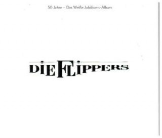 Das weisse Album - 50 Jahre Flippers
