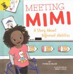Meeting Mimi: A Story about Different Abilities