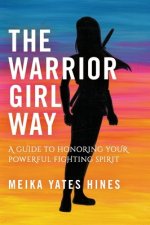 Warrior Girl Way
