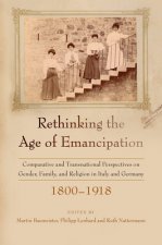 Rethinking the Age of Emancipation