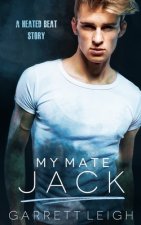 My Mate Jack: A Heated Beat Story