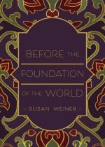 Before the Foundation of the World