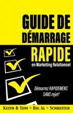 Guide de demarrage rapide en Marketing relationnel