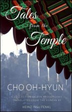 Tales from the Temple: A Collection of Zen Prose Poems Translated from the Korean