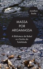 Massa por Argamassa: A 