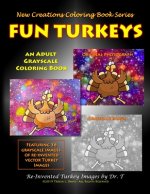 New Creations Coloring Book Series: Fun Turkeys