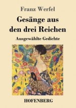 Gesange aus den drei Reichen