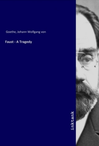 Faust - A Tragedy