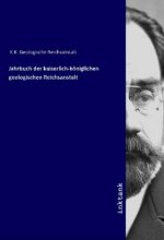 Jahrbuch der kaiserlich-königlichen geologischen Reichsanstalt