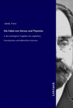 Die Fabel von Atreus und Thyestes