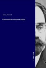Über das Böse und seine Folgen