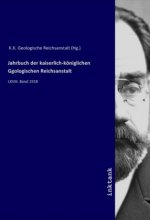 Jahrbuch der kaiserlich-königlichen Ggologischen Reichsanstalt