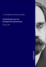 Verhandlungen der K.K. Geologischen Reichsanstalt