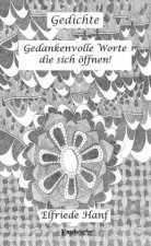 Gedankenvolle Worte die sich öffnen!