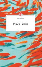 Pures Leben. Life is a Story - story.one