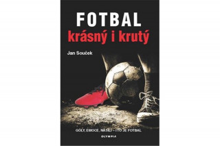 Fotbal krásný i krutý