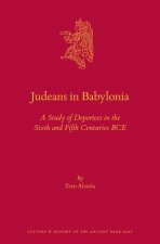 Judeans in Babylonia: A Study of Deportees in the Sixth and Fifth Centuries Bce